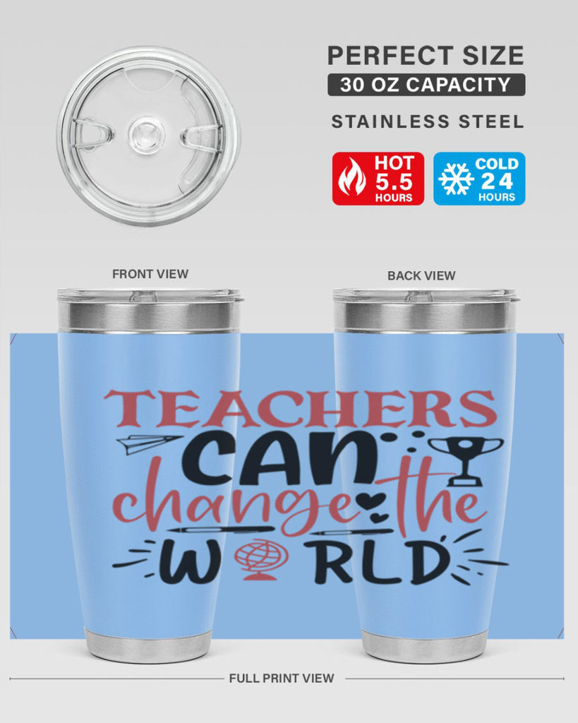 teachers ca change the world Style 199#- teacher- tumbler