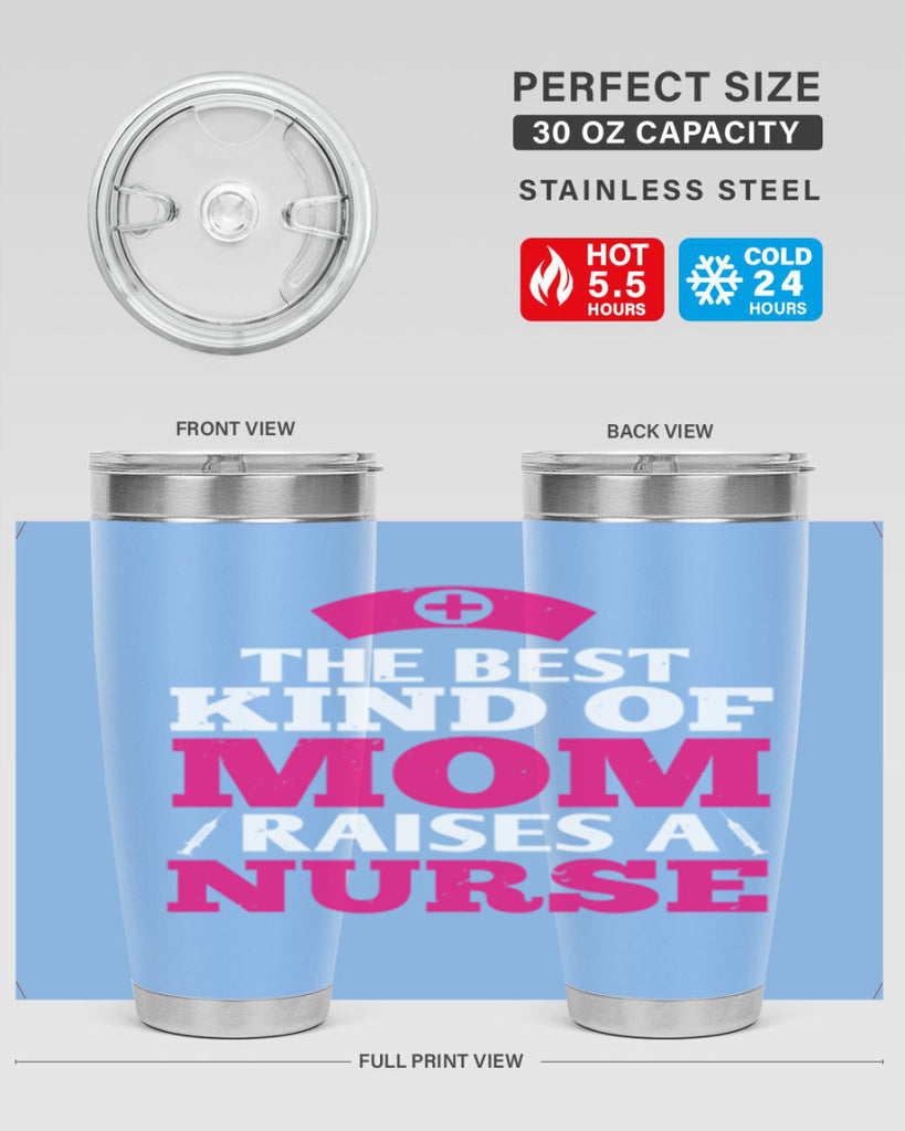the best kind of mom raises a nurse Style 243#- nurse- tumbler