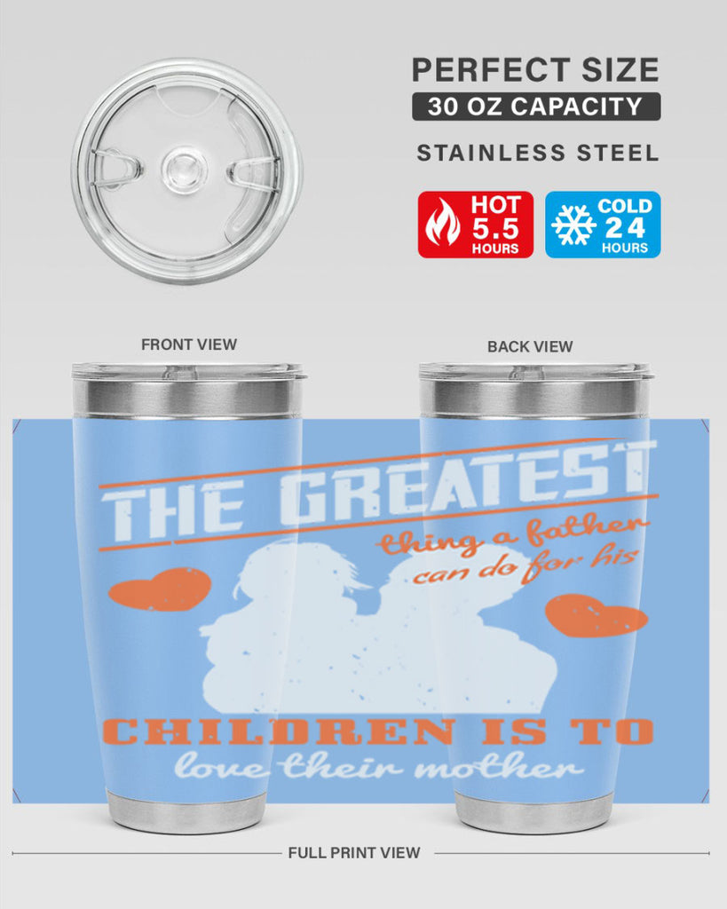 the greatest thing a father 162#- fathers day- Tumbler
