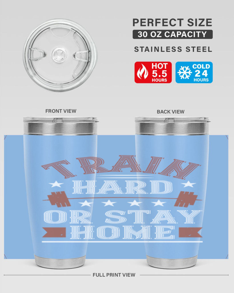 train hard or stay home 62#- gym- Tumbler