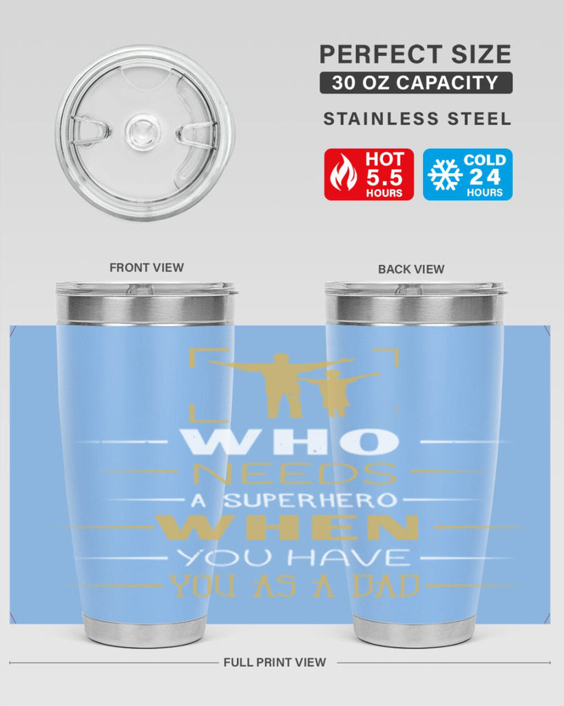 who needs a superhero when you have you as a dad 146#- fathers day- Tumbler