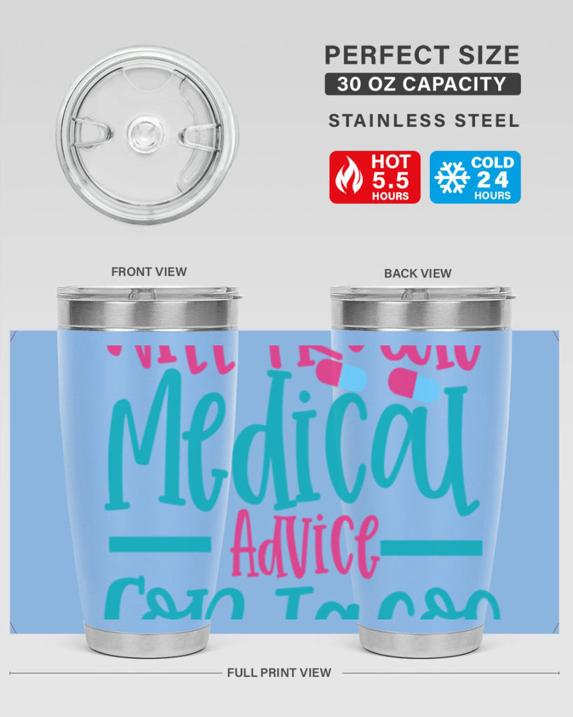 will trade medicau advice for tacos Style 343#- nurse- tumbler