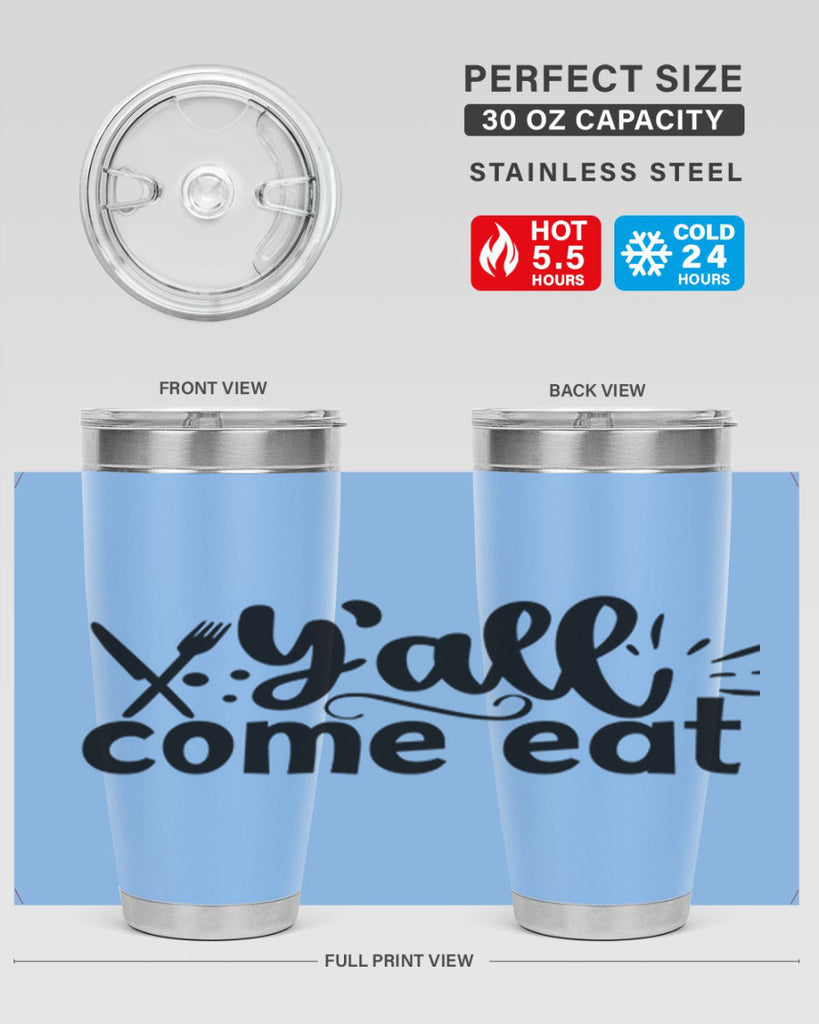 yall come eat 66#- kitchen- Tumbler