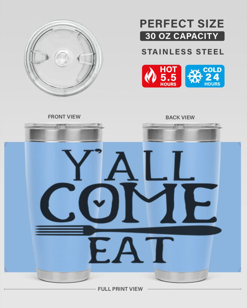 yall come eat 67#- kitchen- Tumbler