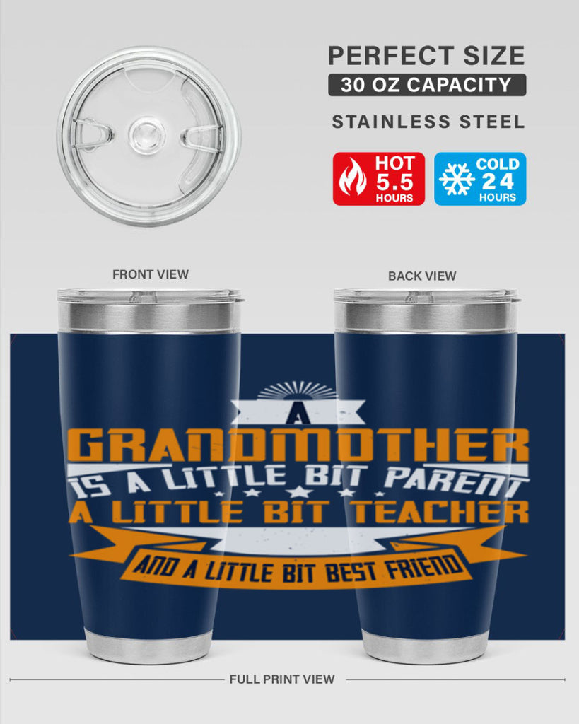 A grandmother is a little bit parent a little bit teacher 43#- grandma - nana- Tumbler