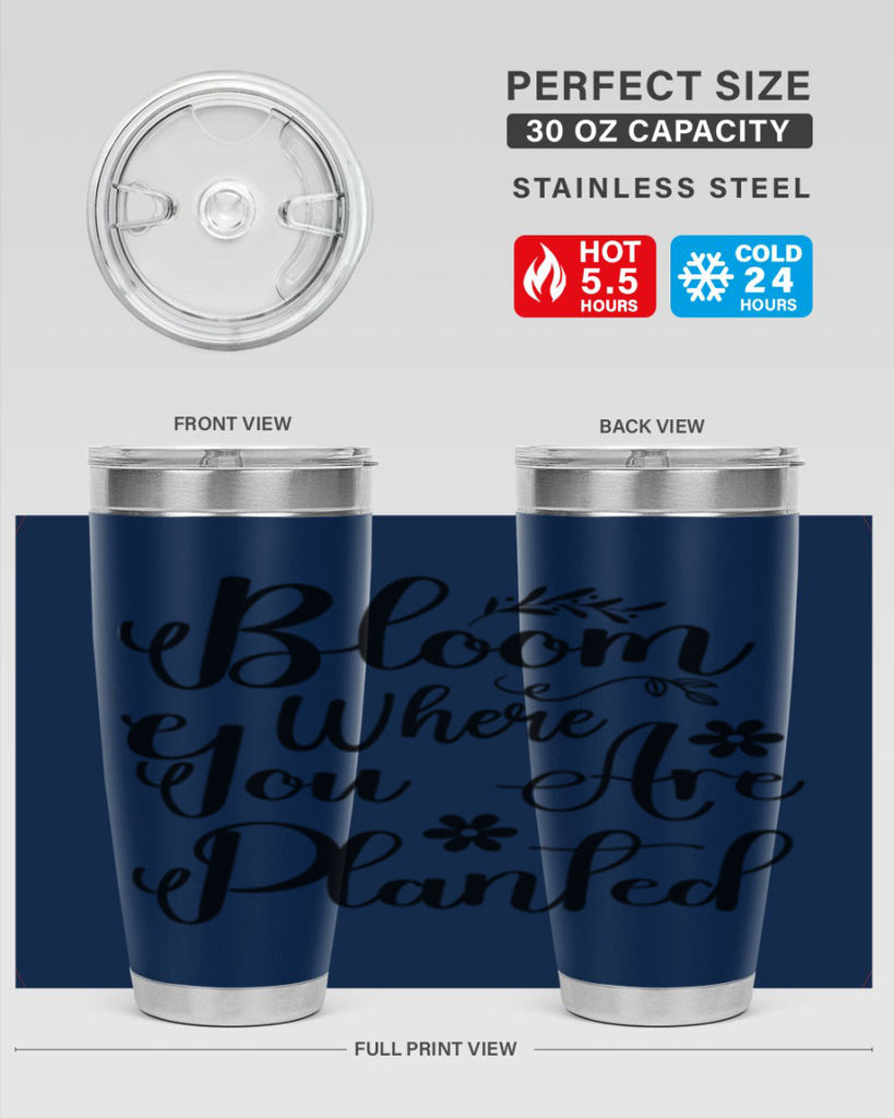 Bloom Where You Are Planted 75#- spring- Tumbler