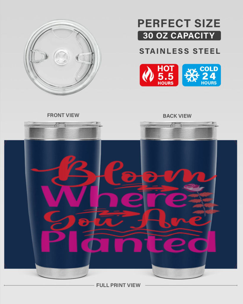 Bloom Where You Are Planted 76#- spring- Tumbler