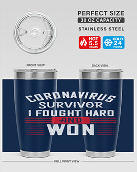 Corona Virus Survivor i fought and own Style 4#- corona virus- Tumbler