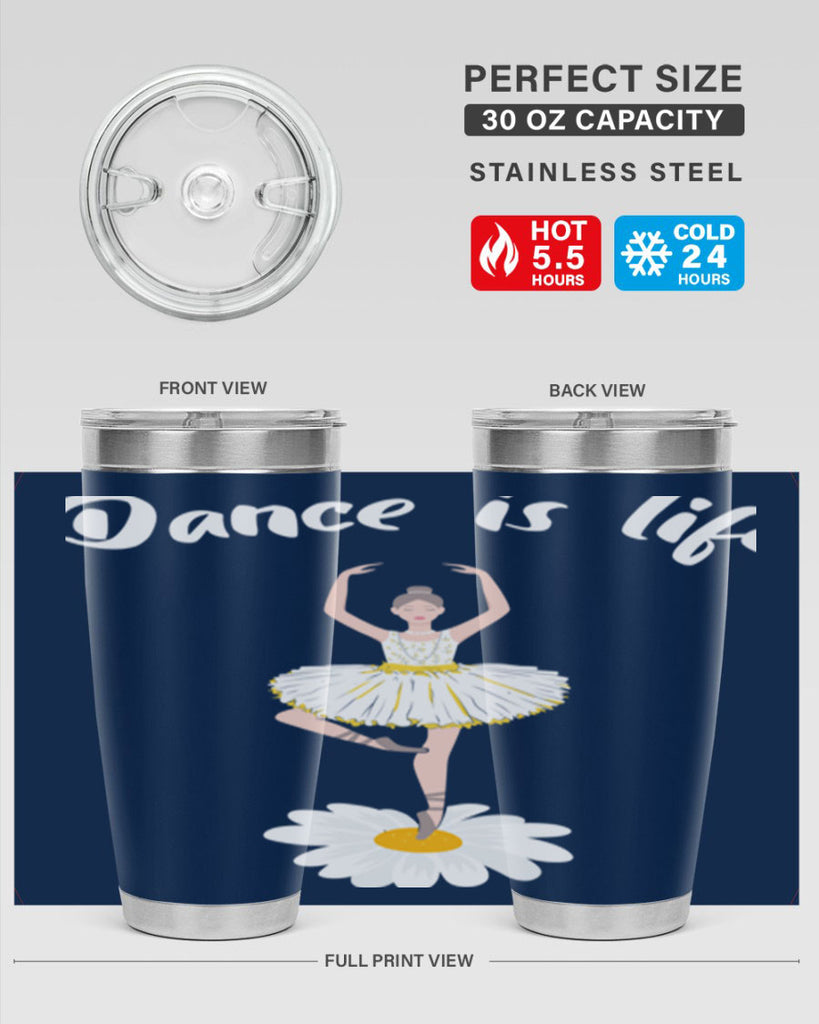 DANCE IS LIFE Ballet Dancing Ballet 29#- ballet- Tumbler
