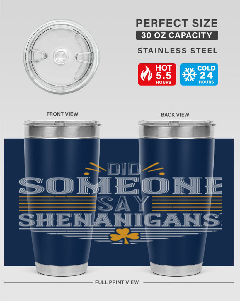 Did someone say shenanigans Style 140#- St Patricks Day- Tumbler