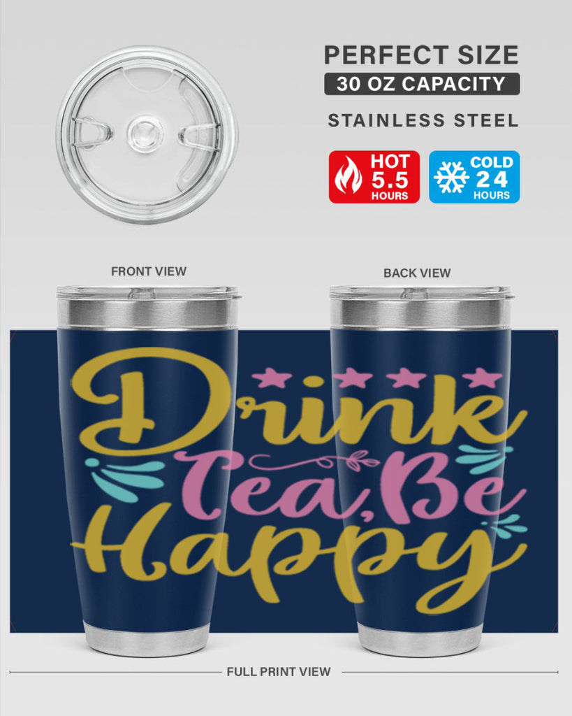 Drink tea be happy Style 67#- summer- Tumbler