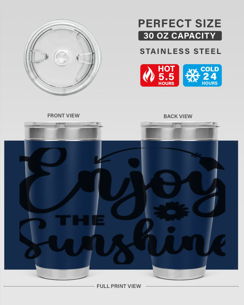 Enjoy The Sunshine134#- spring- Tumbler