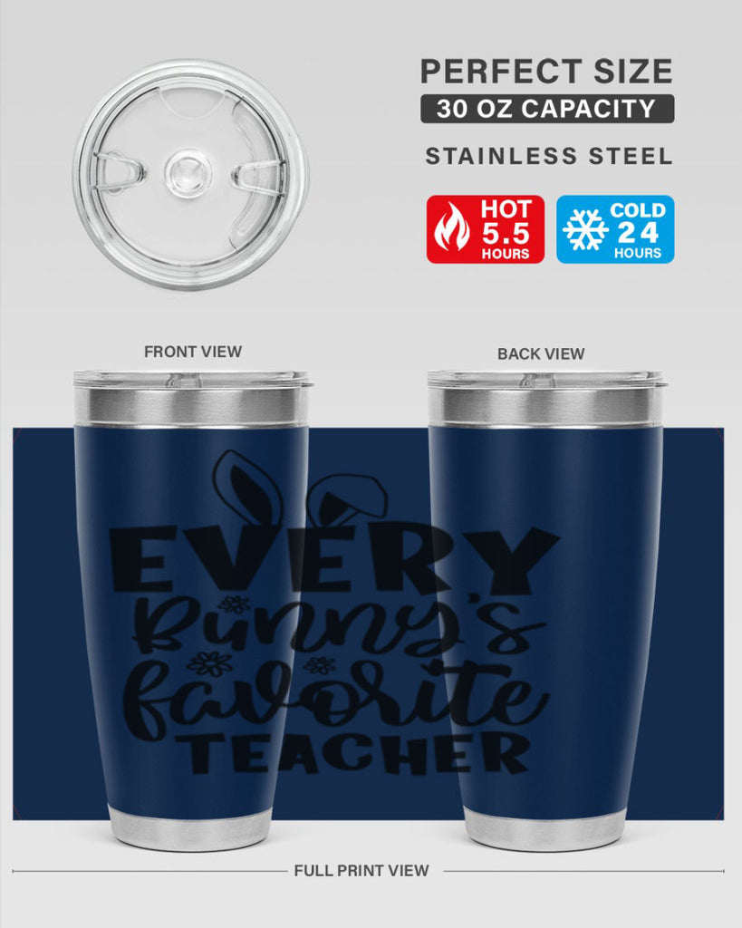 Every bunnys favorite teacher  135#- spring- Tumbler