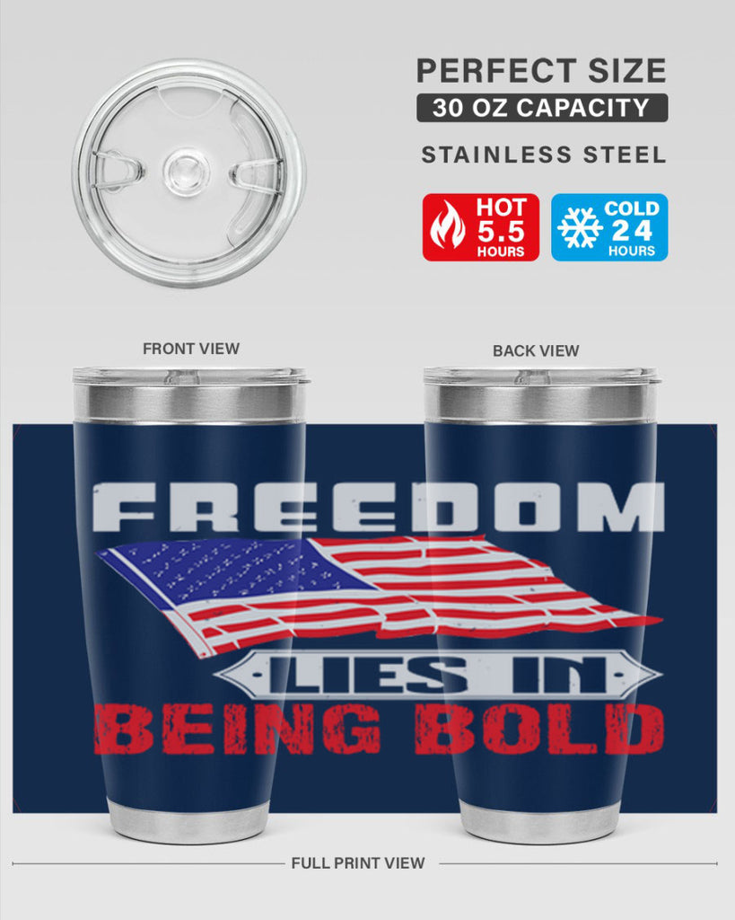 Freedom lies in being bold Style 10#- Fourt Of July- Tumbler