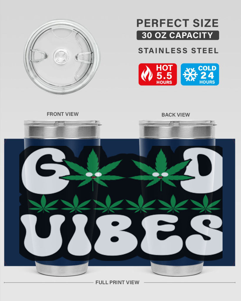 Good vibes 96#- marijuana- Tumbler