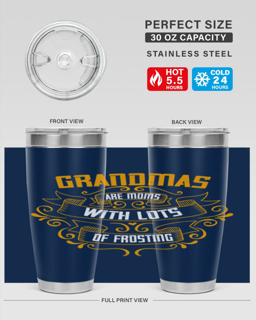 Grandmas are moms with lots of 87#- grandma - nana- Tumbler