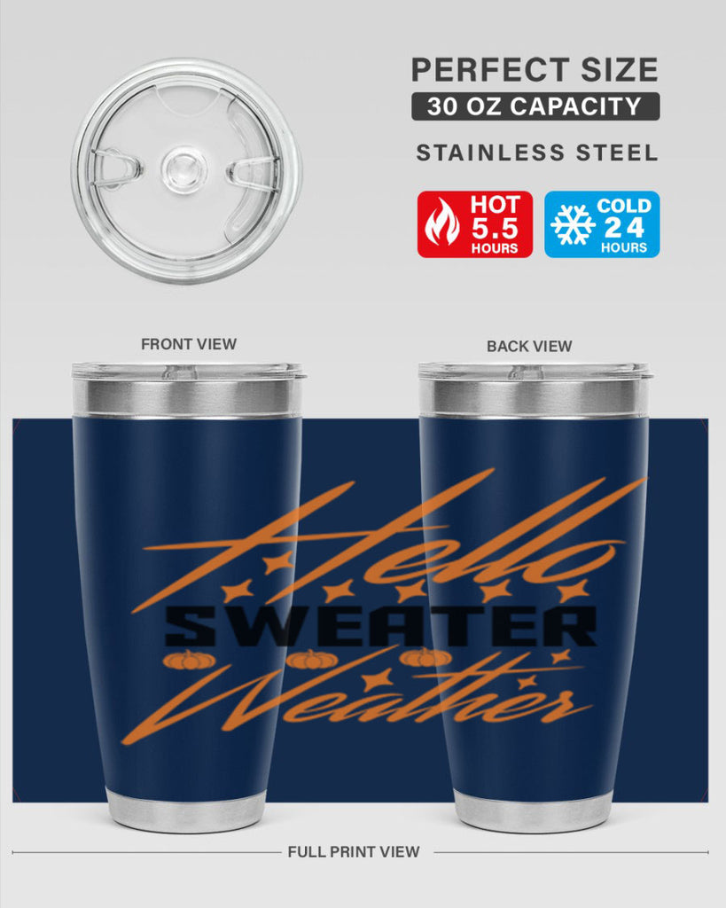 Hello Sweater Weather 295#- fall- Tumbler