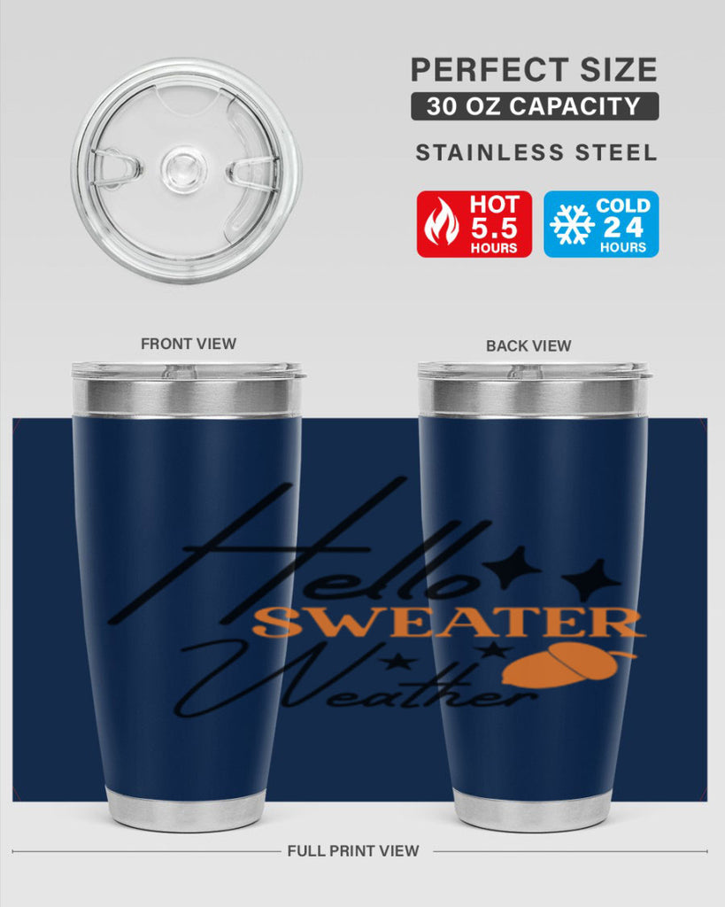 Hello Sweater Weather 296#- fall- Tumbler