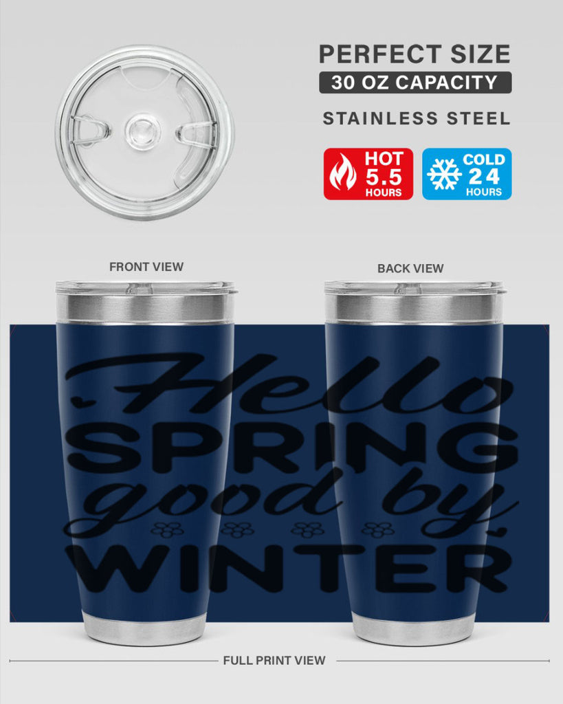 Hello spring good by winter 223#- spring- Tumbler