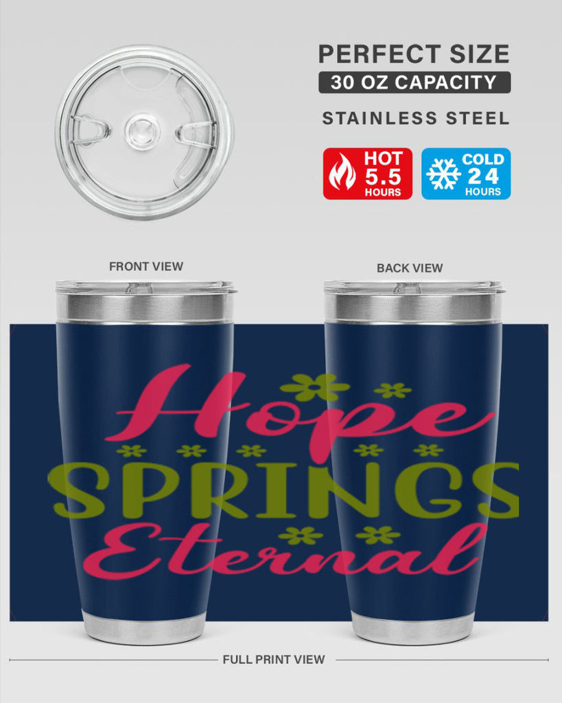 Hope Springs Eternal 257#- spring- Tumbler