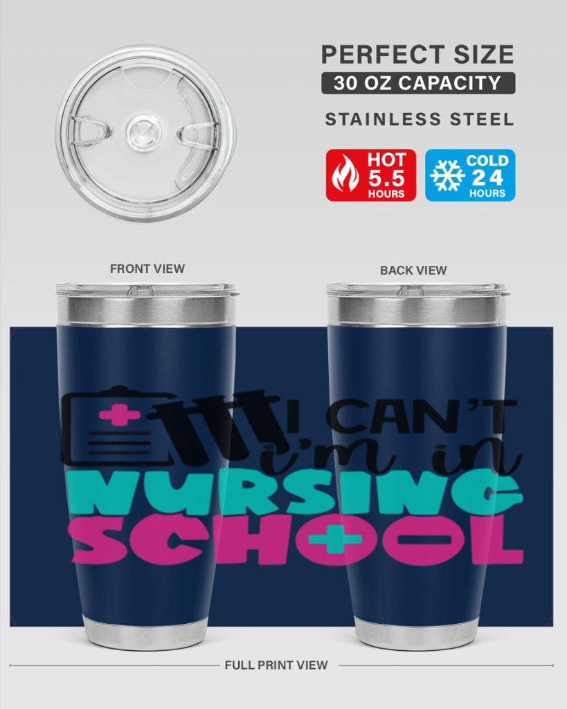 I Cant Im In Nursing School Style Style 177#- nurse- tumbler