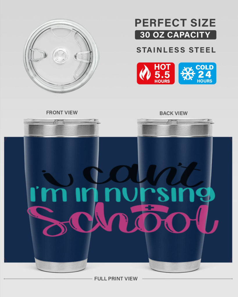 I Cant Im In Nursing School Style Style 178#- nurse- tumbler