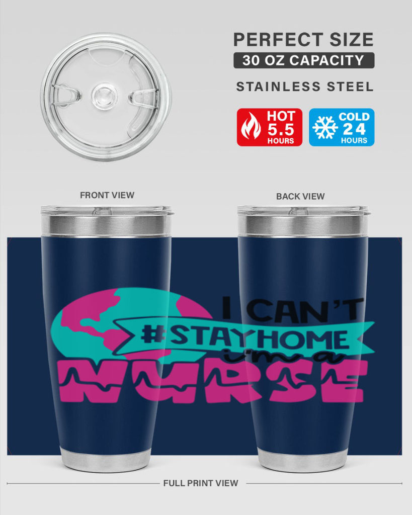 I Cant StayHome Im A Nurse Style Style 176#- nurse- tumbler