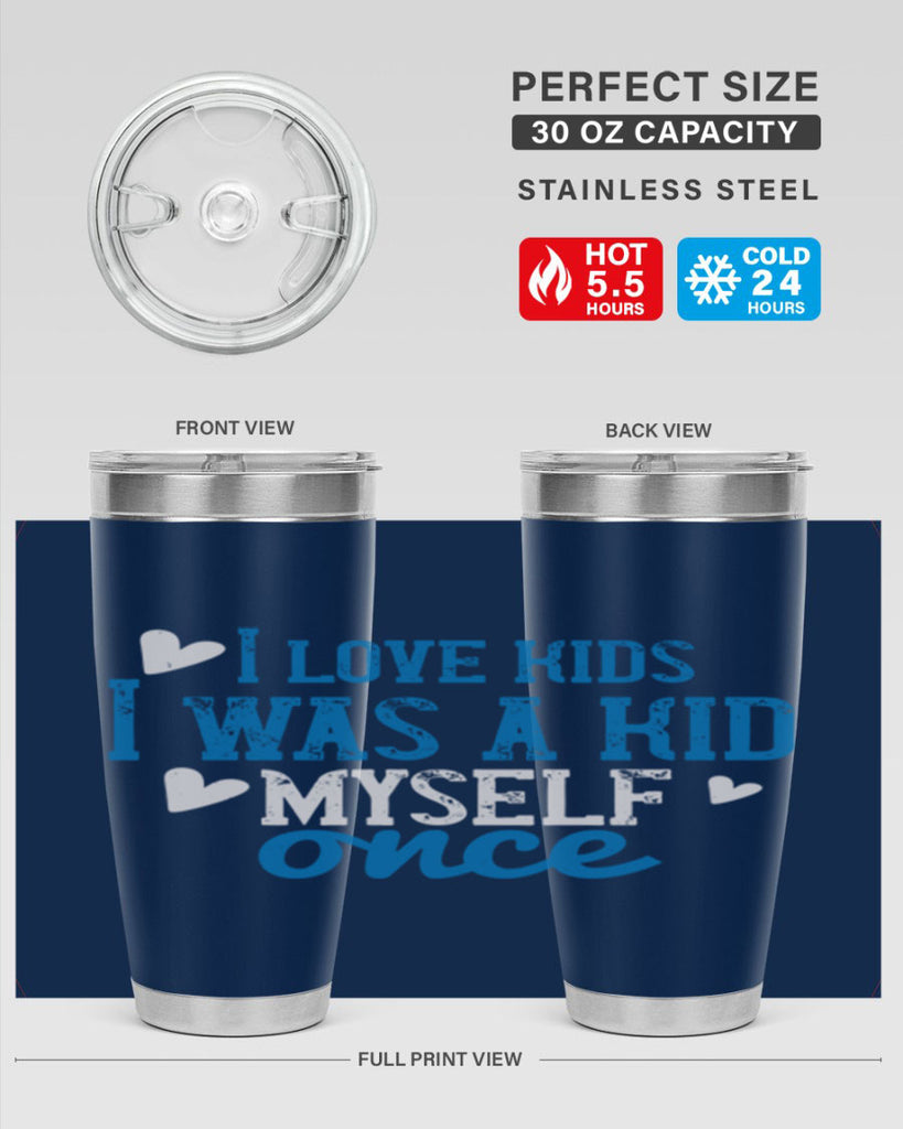 I love kids I was a kid myself once Style 35#- baby- Tumbler