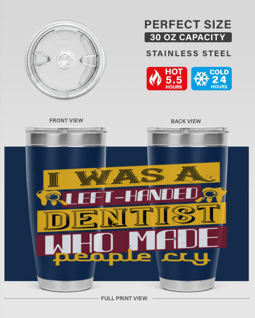 I was aleft handed Style 34#- dentist- tumbler