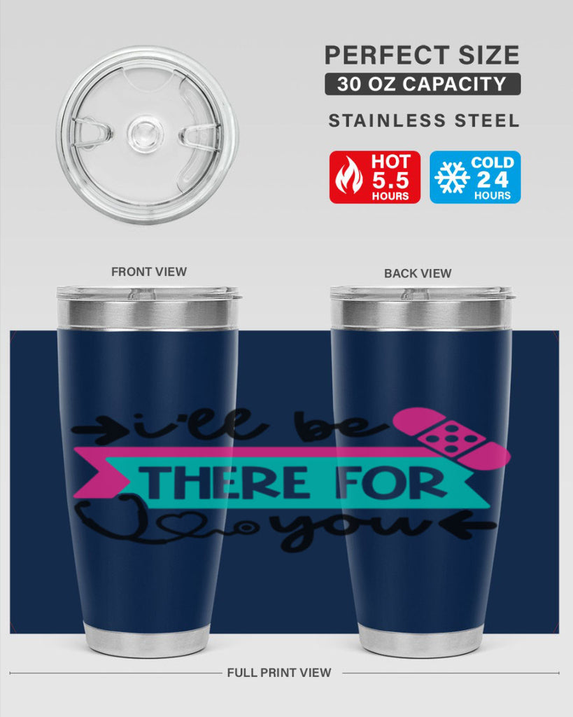 Ill Be There For You Style Style 160#- nurse- tumbler