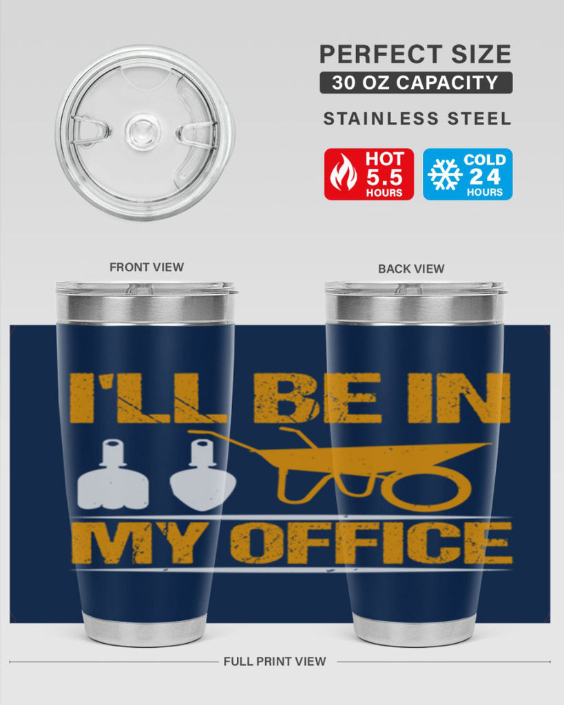 Ill be in my office 50#- farming and gardening- Tumbler