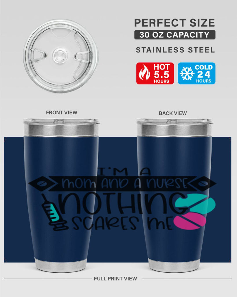 Im A Mom And A Nurse Nothing Scares Me Style Style 159#- nurse- tumbler