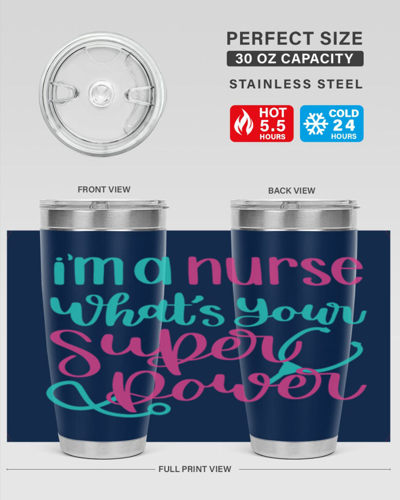 Im A Nurse Whats Your Superpower Style Style 157#- nurse- tumbler