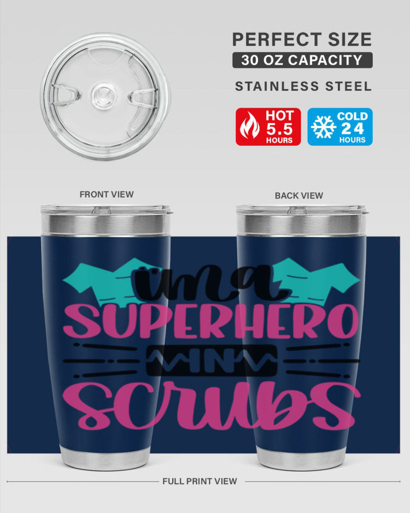 Im A Superhero In Scrubs Style Style 153#- nurse- tumbler
