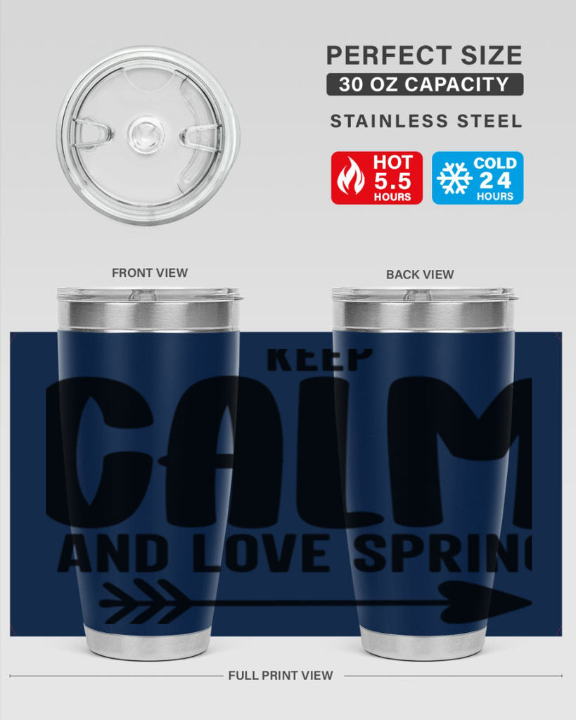 Keep Calm and Love Spring291#- spring- Tumbler