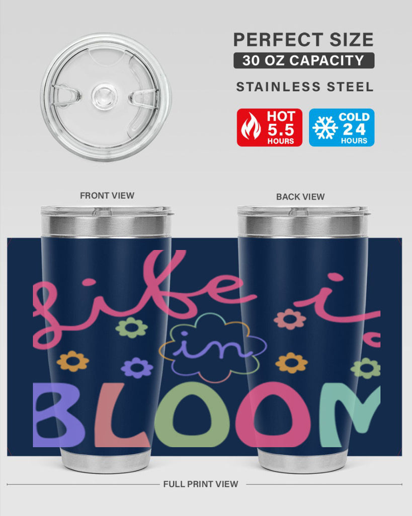 Life is in bloom299#- spring- Tumbler