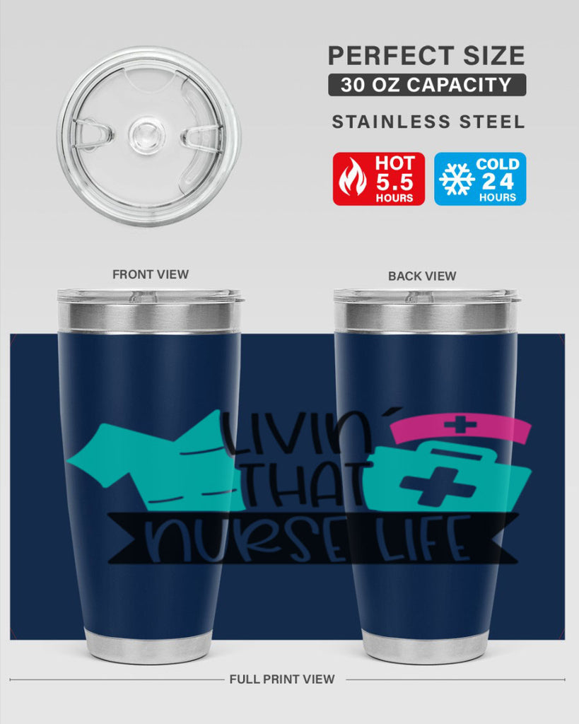 Livin That Nurse Life Style Style 139#- nurse- tumbler