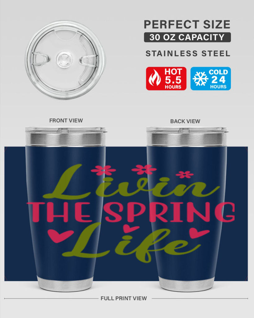 Livin The Spring Life 310#- spring- Tumbler