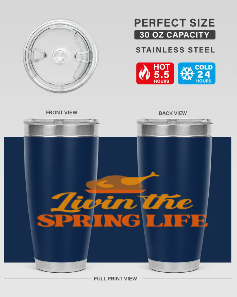 Livin the spring life 311#- spring- Tumbler