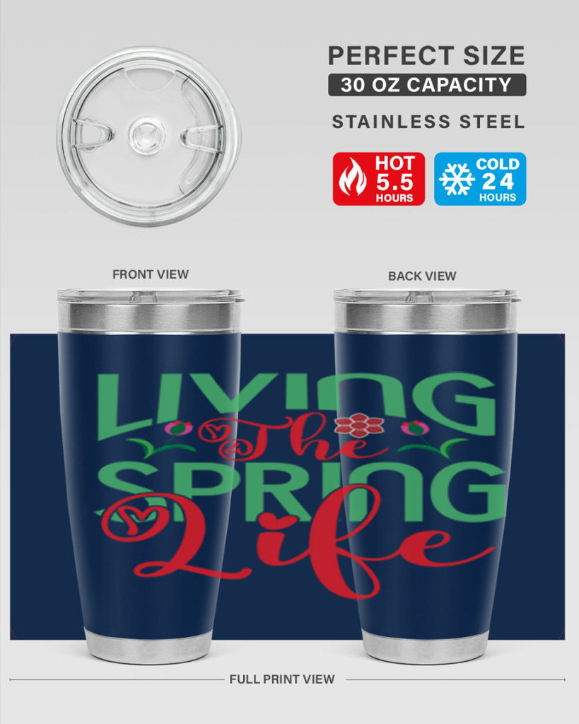 Living The Spring Life 322#- spring- Tumbler