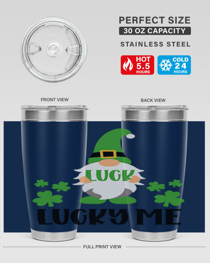 Luck Lucky Me Style 61#- St Patricks Day- Tumbler