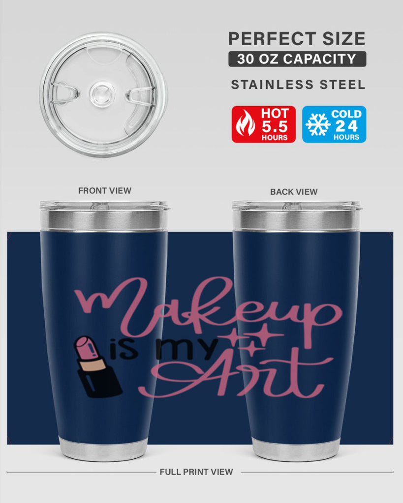 Makeup is my Art Style 47#- make up- Tumbler