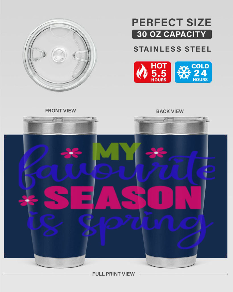 My Favourite Season is Spring 346#- spring- Tumbler