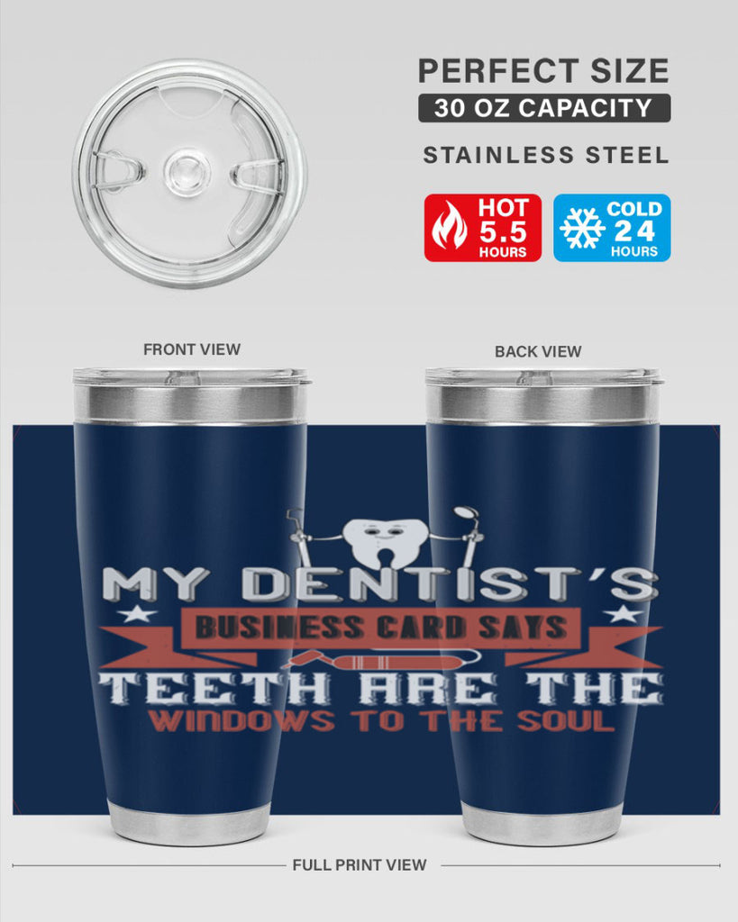 My dentist’s business card says Style 24#- dentist- tumbler