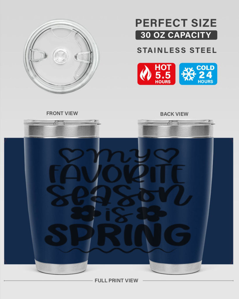 My favorite season is spring 349#- spring- Tumbler