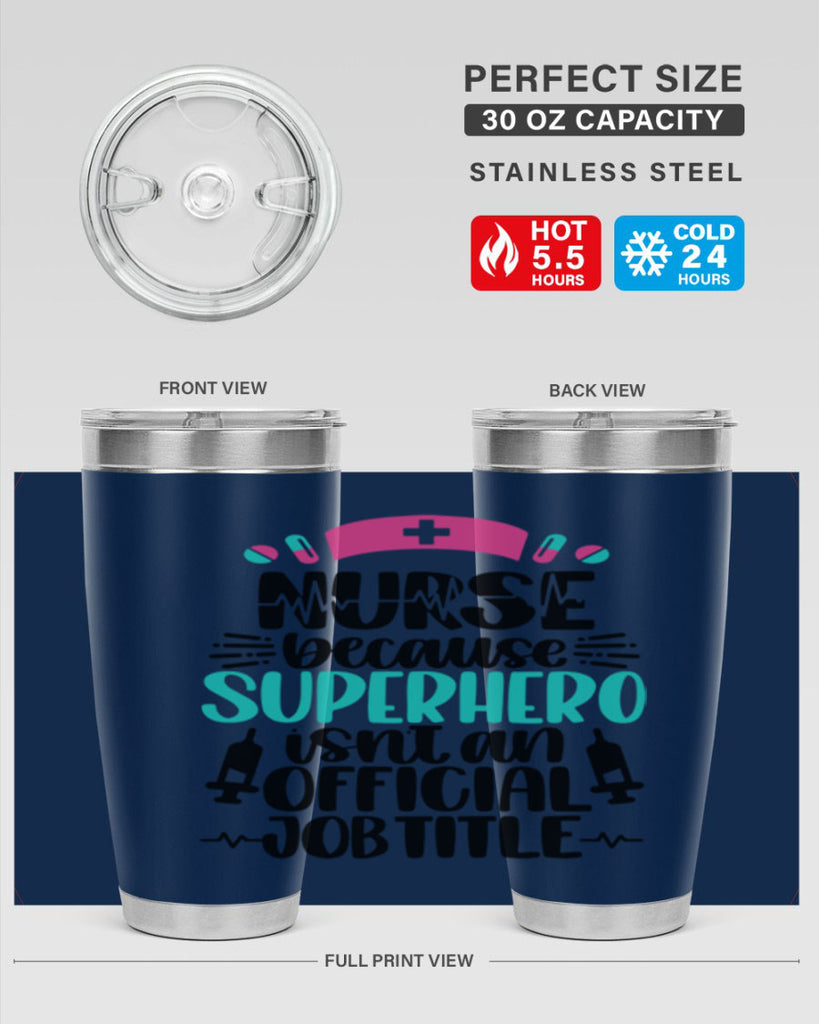 Nurse Because Superhero Style Style 118#- nurse- tumbler
