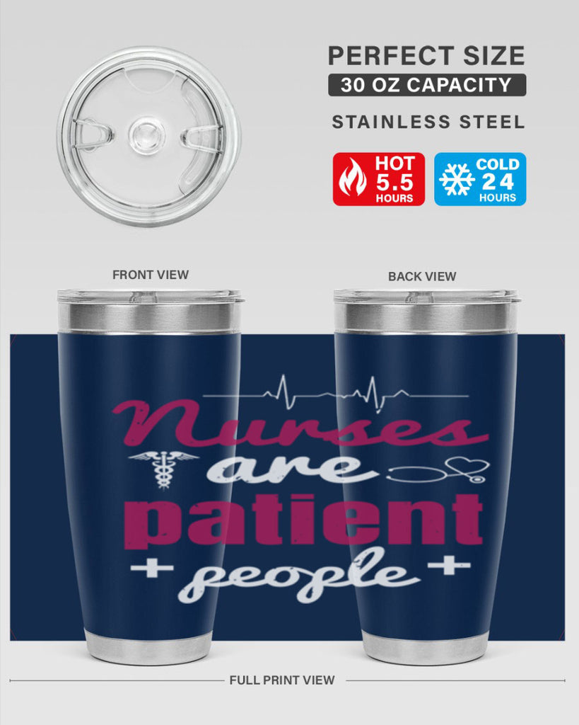 Nurses are patient people Style 289#- nurse- tumbler