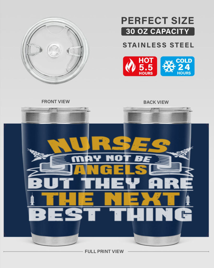 Nurses may not be angels but they are the next best thing Style 267#- nurse- tumbler