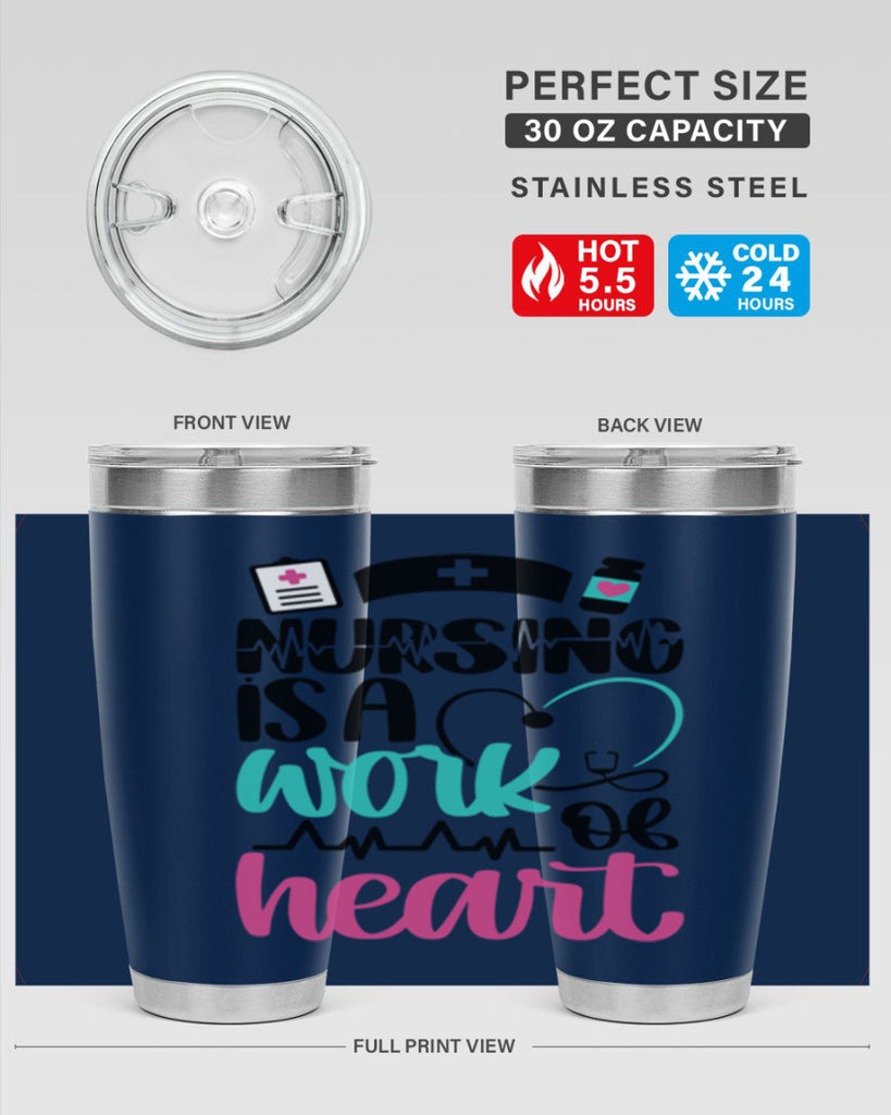 Nursing Is a Work of Heart Style Style 72#- nurse- tumbler