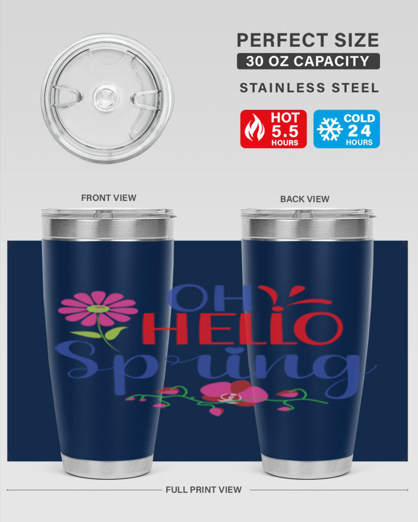 Oh Hello Spring 361#- spring- Tumbler
